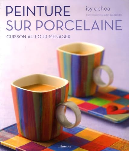Peinture sur porcelaine: Cuisson au four ménager book