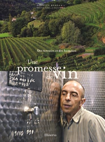 Une promesse de vin: Des terroirs et des hommes book