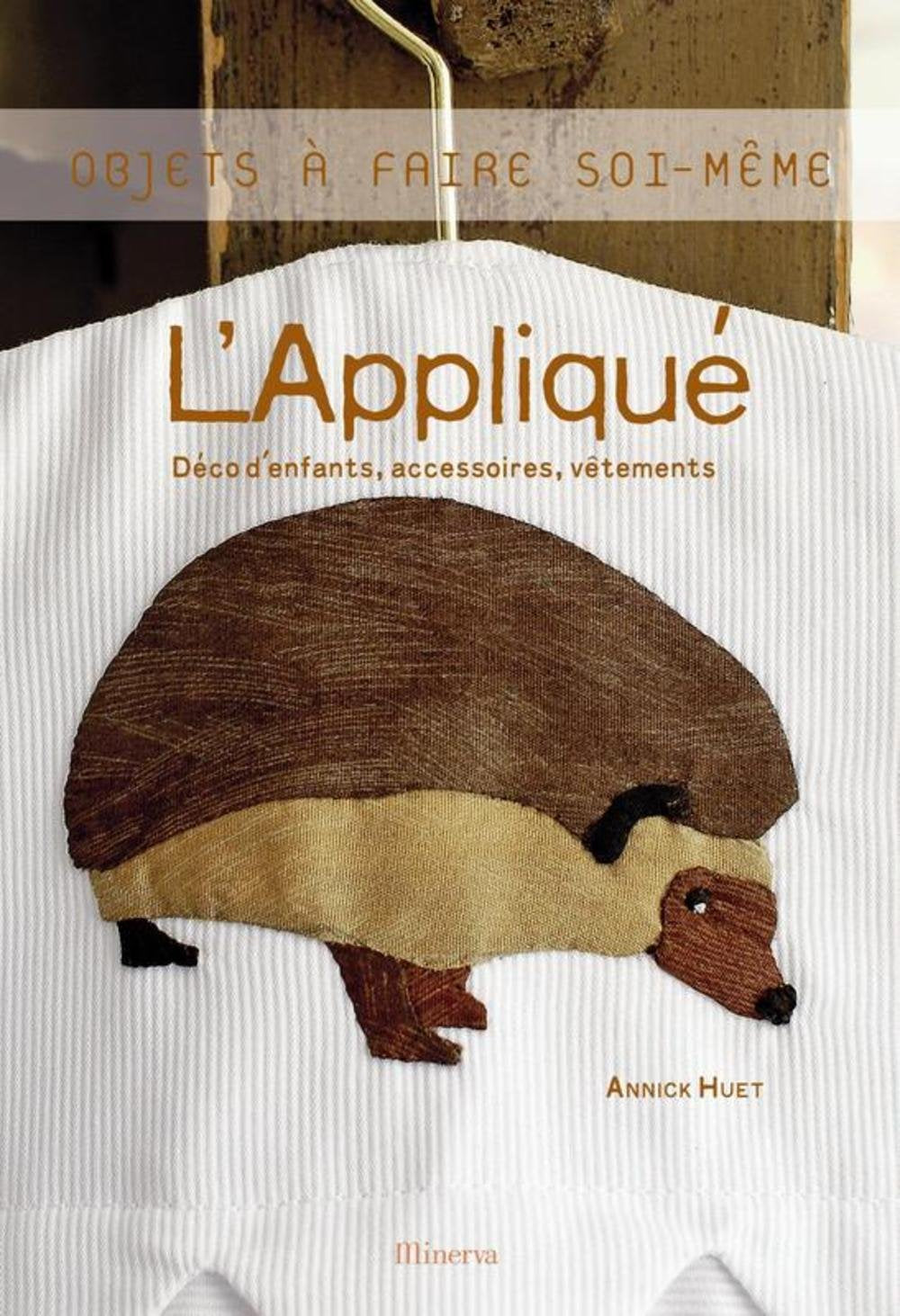 L'Appliqué: Déco d'enfants, accessoires, vêtements Books