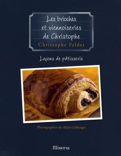 Les Brioches ET Viennoiseries: Tome 7, Les brioches et viennoiseries de Christophe Leisure, Home & Garden