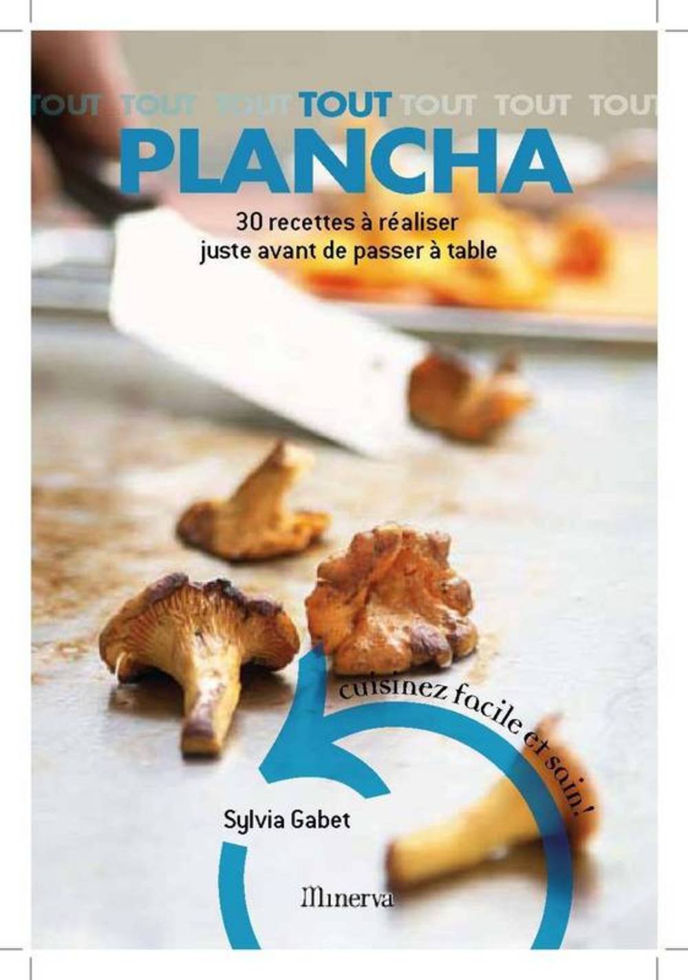 Tout Plancha: 30 Recettes à réaliser juste avant de passer à table Books