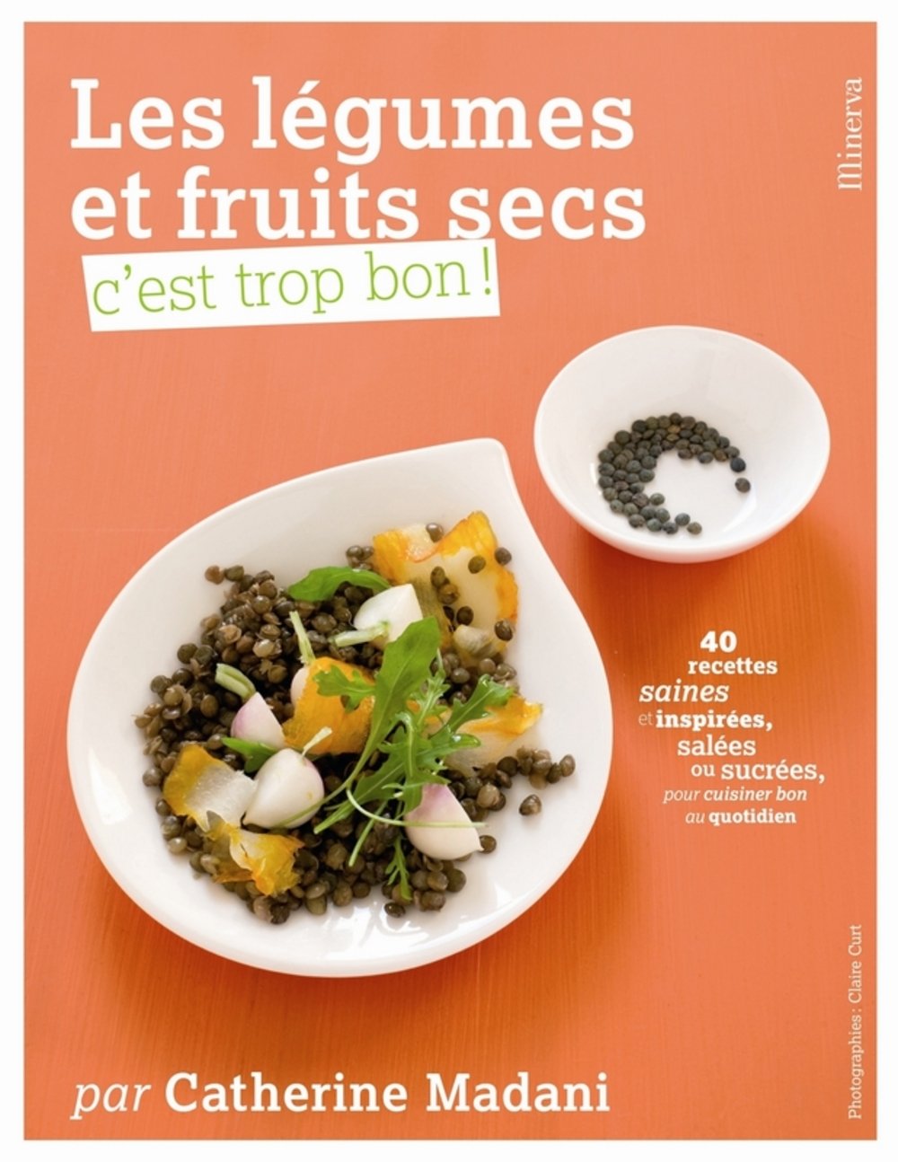 Les légumes et fruits secs, c'est trop bon ! book