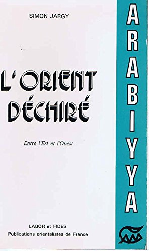 L'Orient déchiré : entre l'Ouest et l'Est, 1955-1982 Books