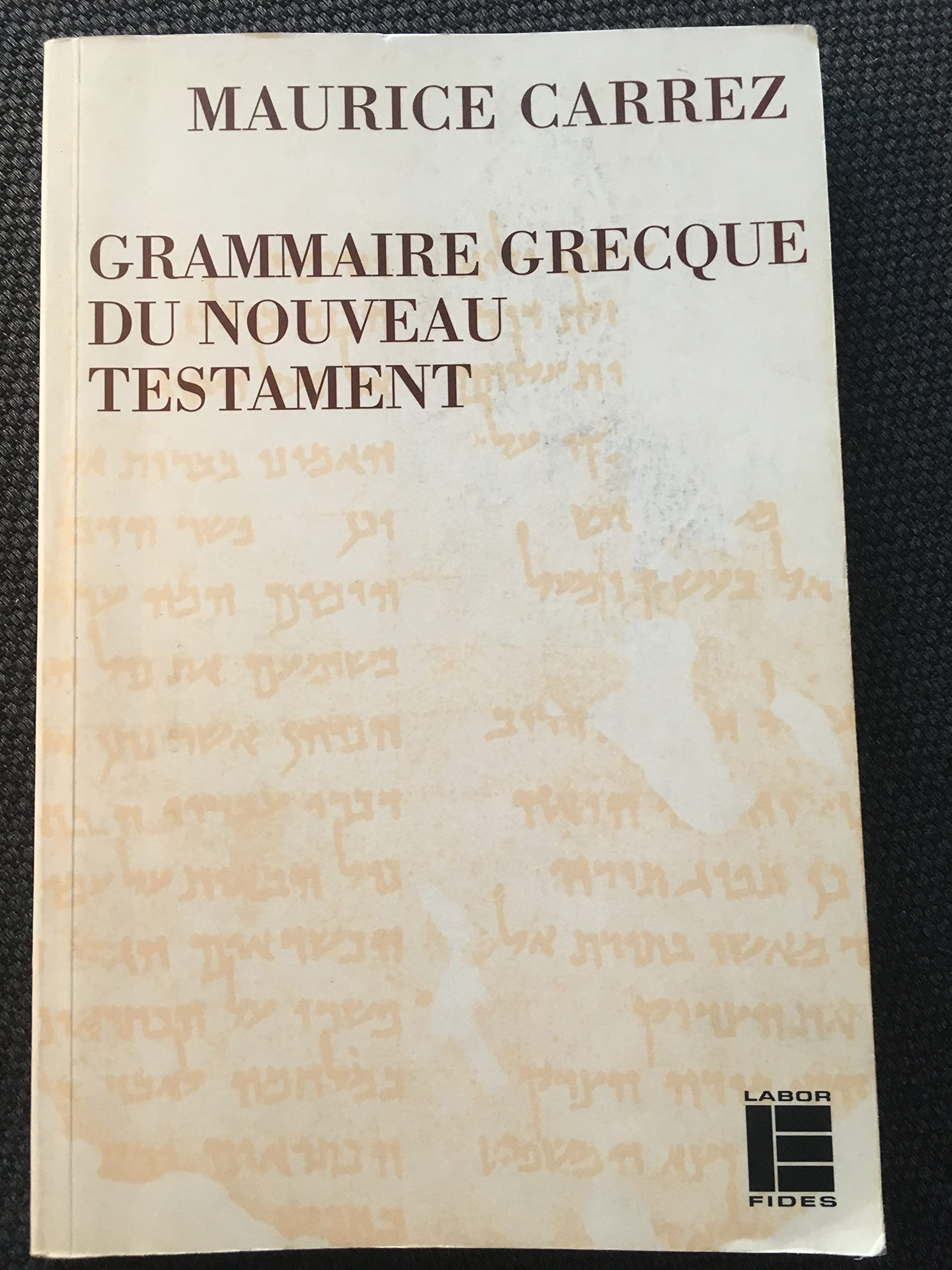 Grammaire grecque du Nouveau Testament: Avec exercices et plan de travail Books