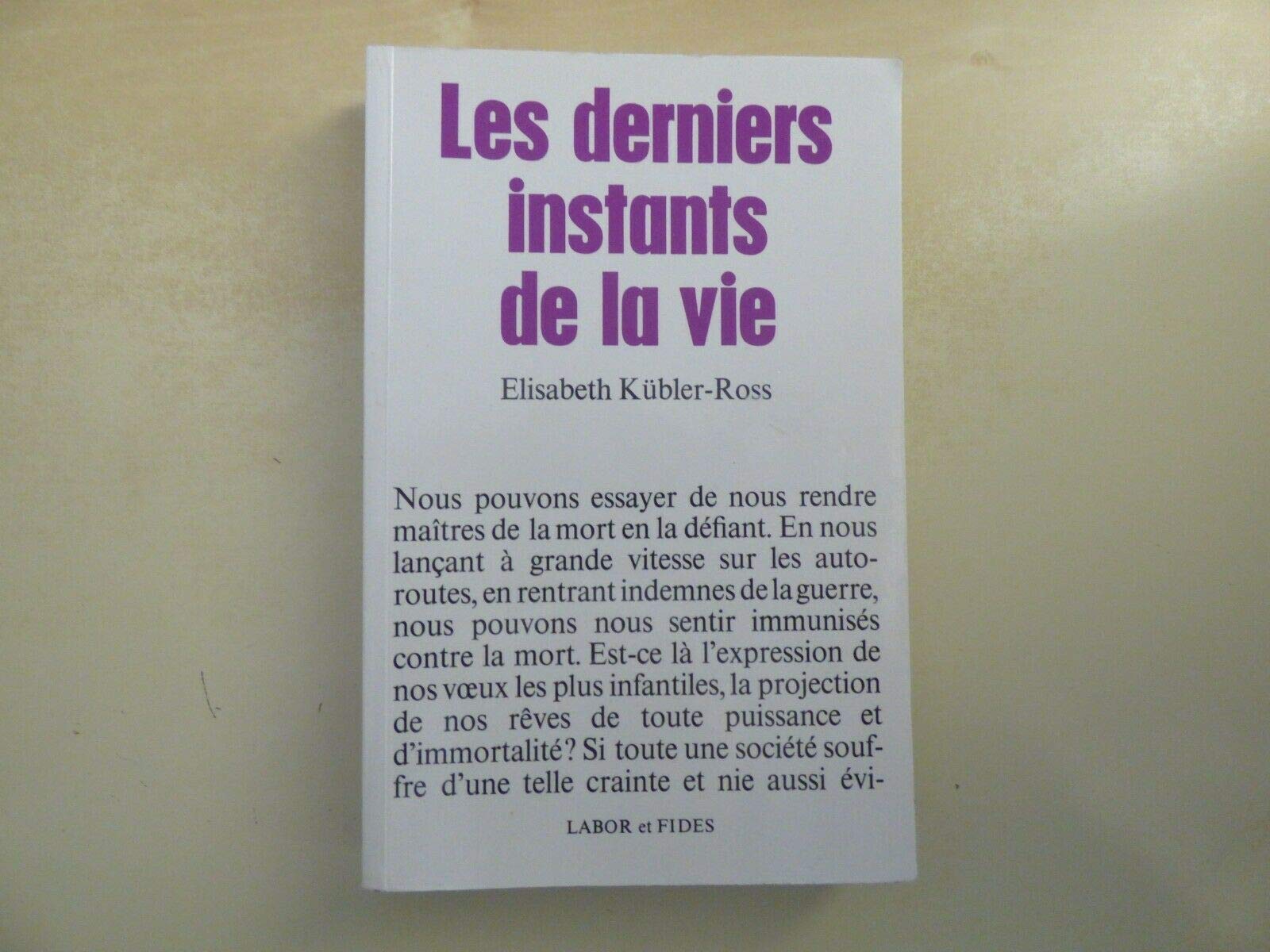 LES DERNIERS INSTANTS DE LA VIE book