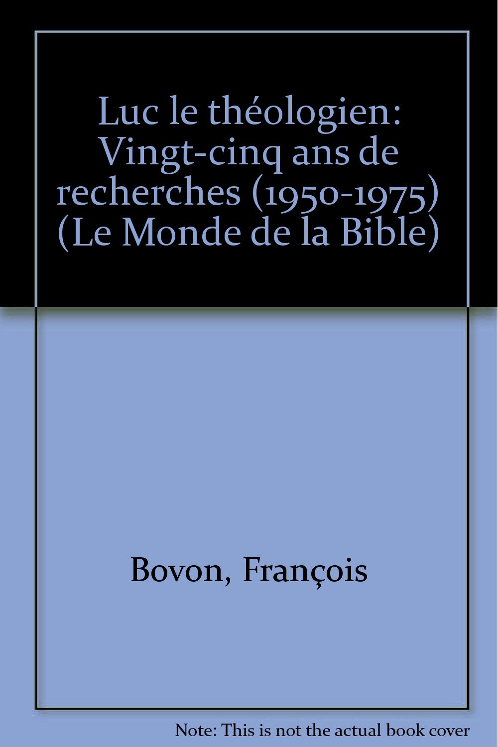 Luc le théologien : vingt-cinq ans de recherche : 1950-1975 book