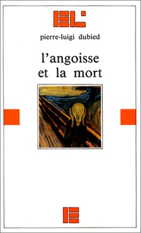 L'Angoisse et la mort Religion & Esotericism