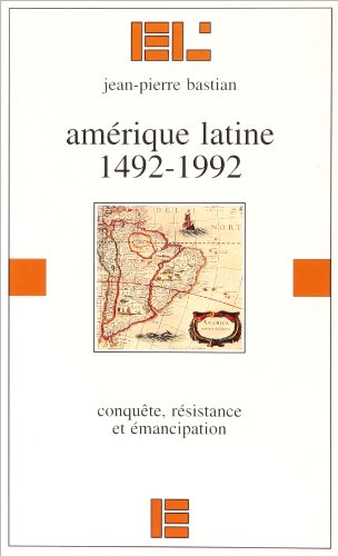 Amérique latine: 1492-1992, conquête, résistance et émancipation Books