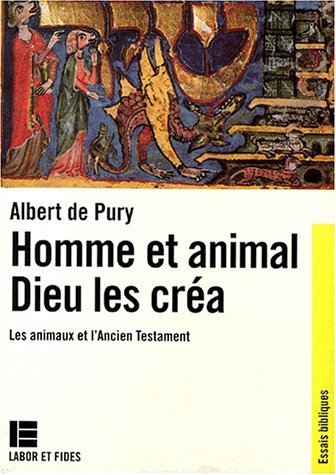 Homme et animal, Dieu les créa : les animaux dans l'Ancien Testament Religion & Esotericism