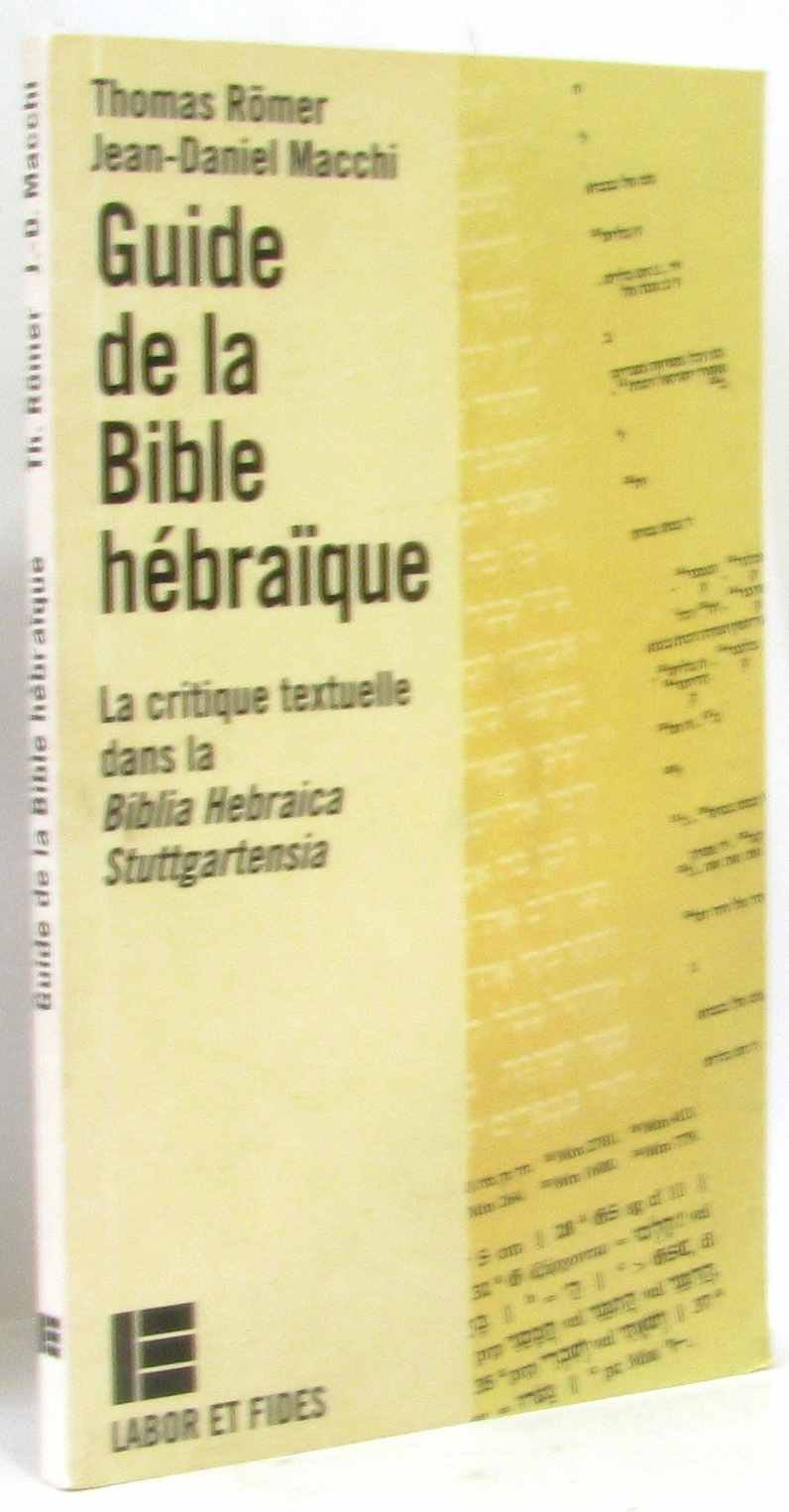 Guide de la Bible hébraïque : la critique textuelle dans la Biblia Hebraica Stuttgartensia book