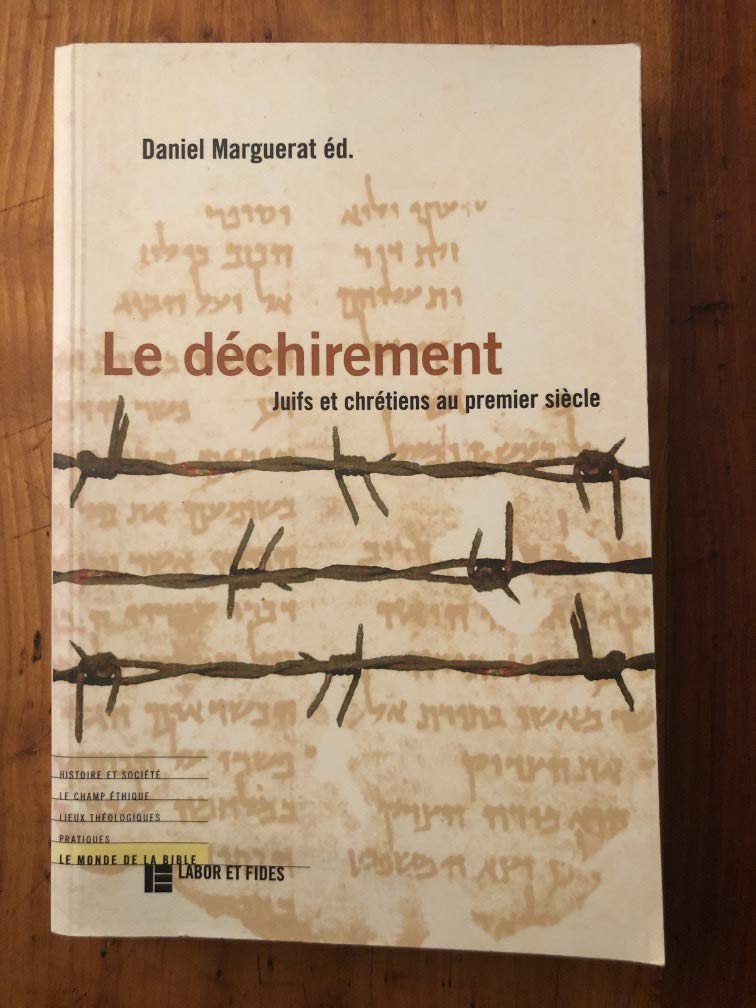 Le Déchirement : Juifs et chrétiens au premier siècle book