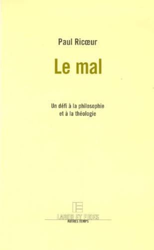 Le mal: Un défi à la philosophie et à la théologie Books