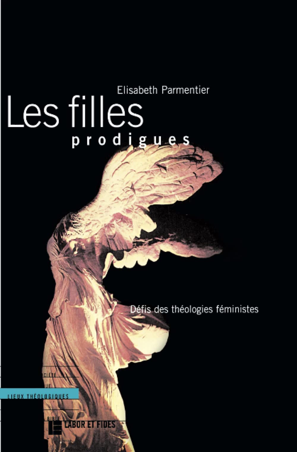 Les filles prodigues: Défis des théologies féministes book