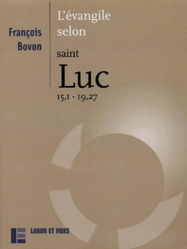 L'évangile selon saint Luc (15,1 - 19,27) Books