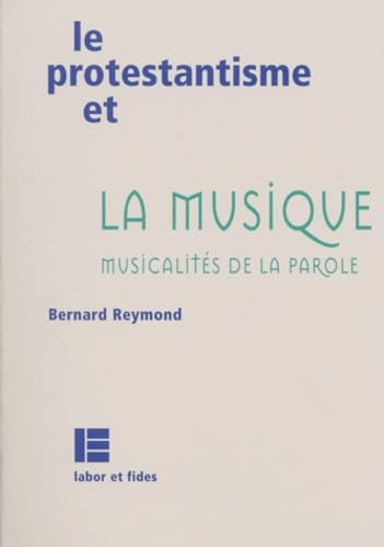 Le protestantisme et la musique : musicalité de la parole Religion & Esotericism