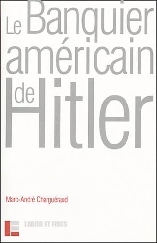 Le banquier américain d'Hitler Philosophy