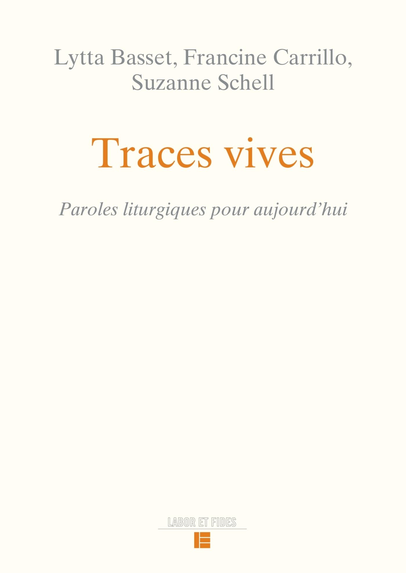 Traces vives: Paroles liturgiques pour aujourd hui book