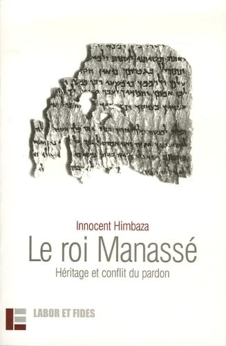 Le roi Manassé: Héritage et conflit du pardon Religion & Esotericism