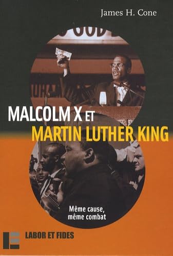 Malcolm X et Martin Luther King : même cause, même combat book