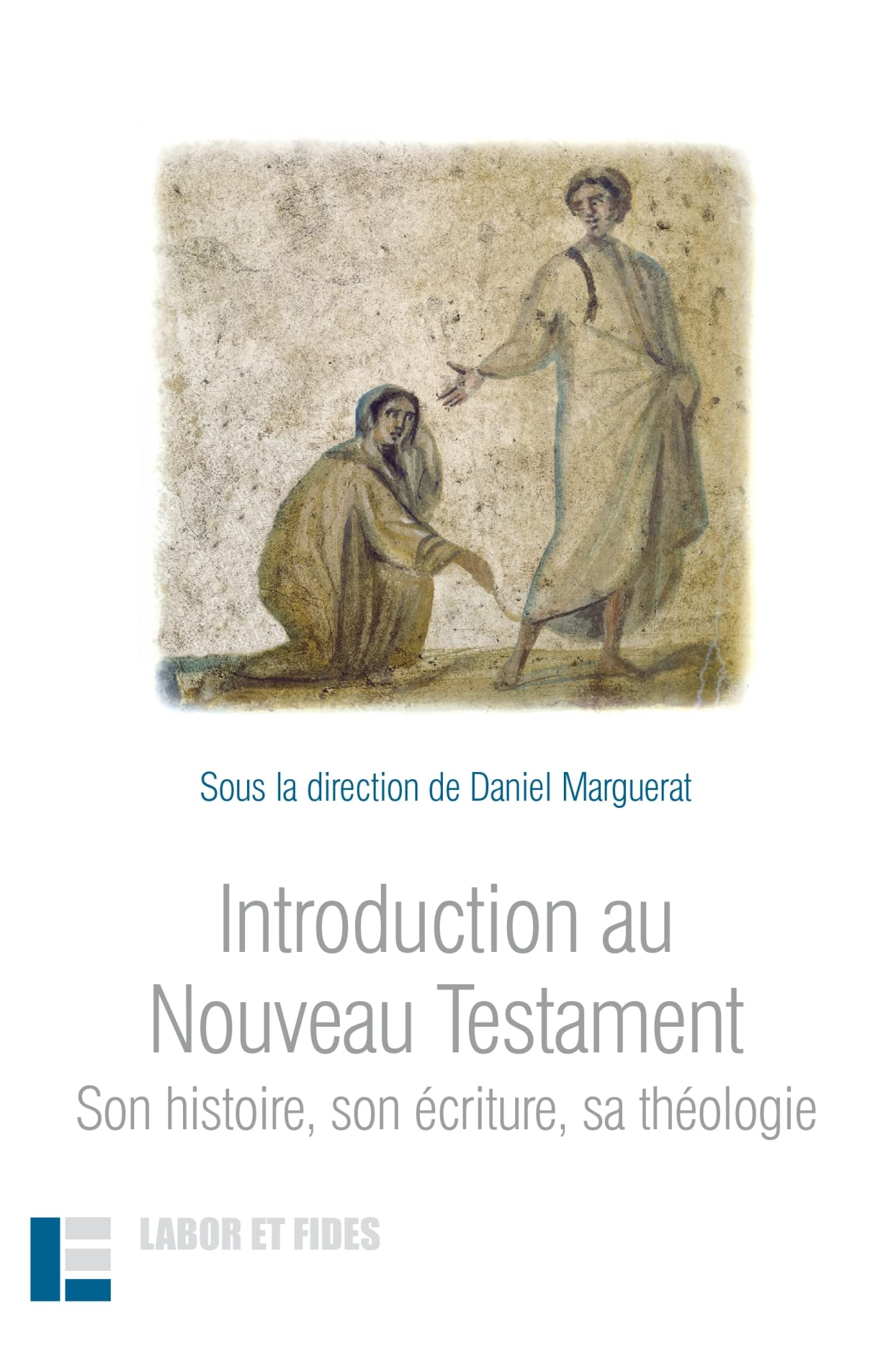 Introduction au Nouveau Testament: Son histoire, son écriture, sa théologie book