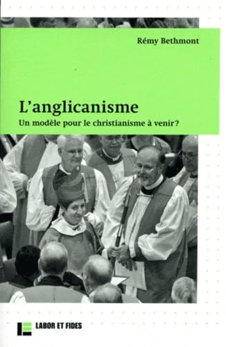 L'anglicanisme: Un modèle pour le christianimse à venir ? Philosophy