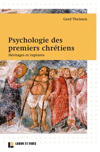 Psychologie des premiers chrétiens : héritages et ruptures book