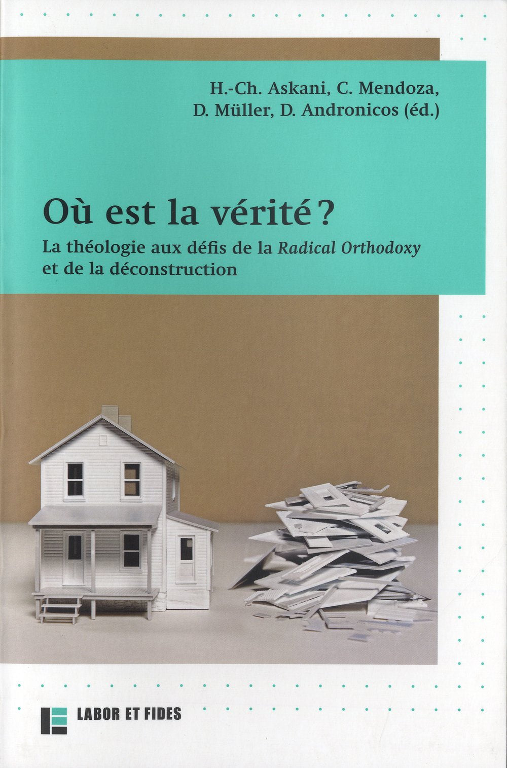 Où est la vérité ?: La théologie aux défis de la Radical Orthodoxy et de la déconstruction book