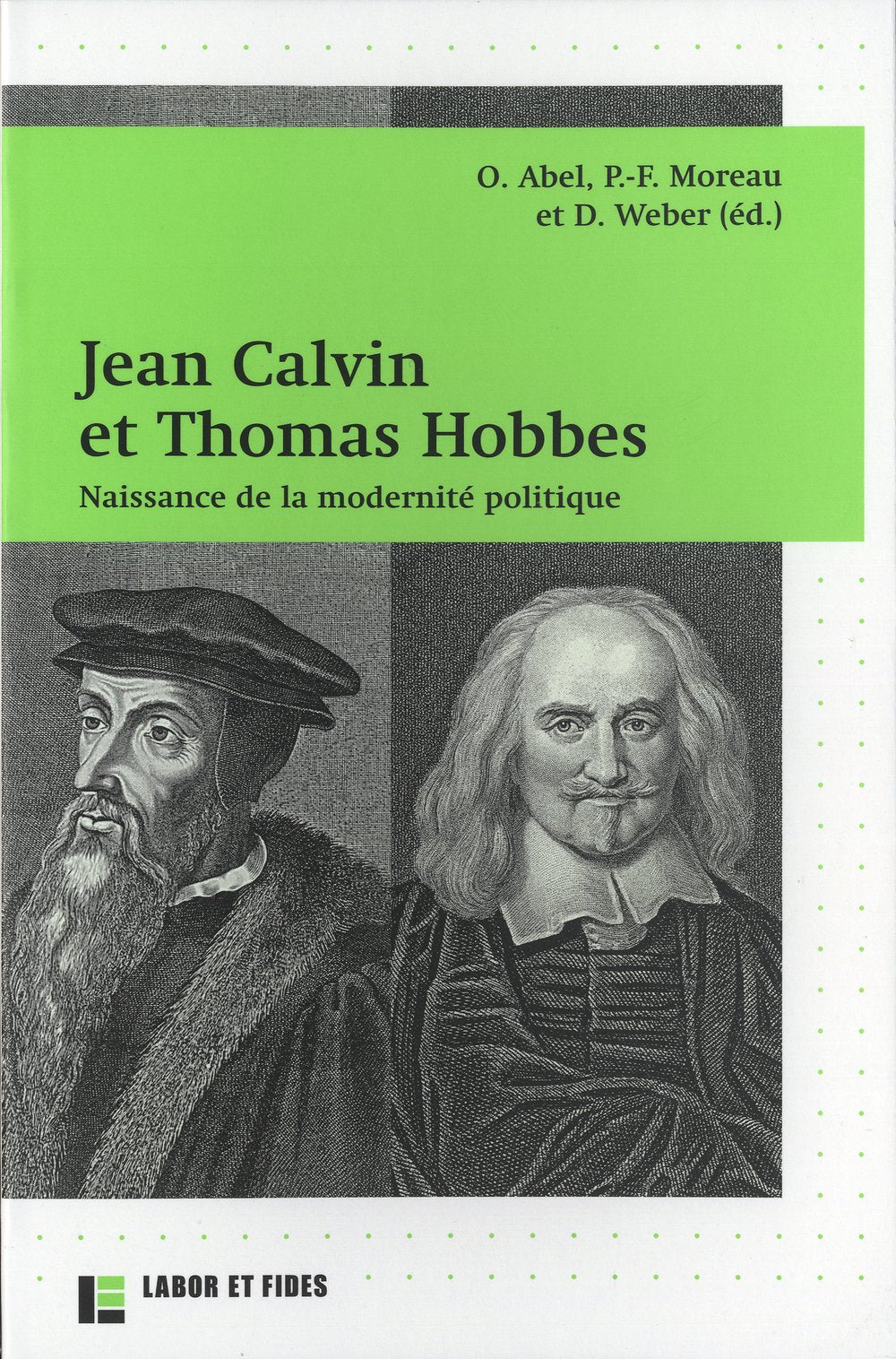 Jean Calvin et Thomas Hobbes: Naissance de la modernité politique Philosophy