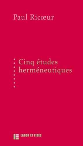 5 études herméneutiques: textes publiés aux Editions Labor et Fides entre 1975 et 1991 book