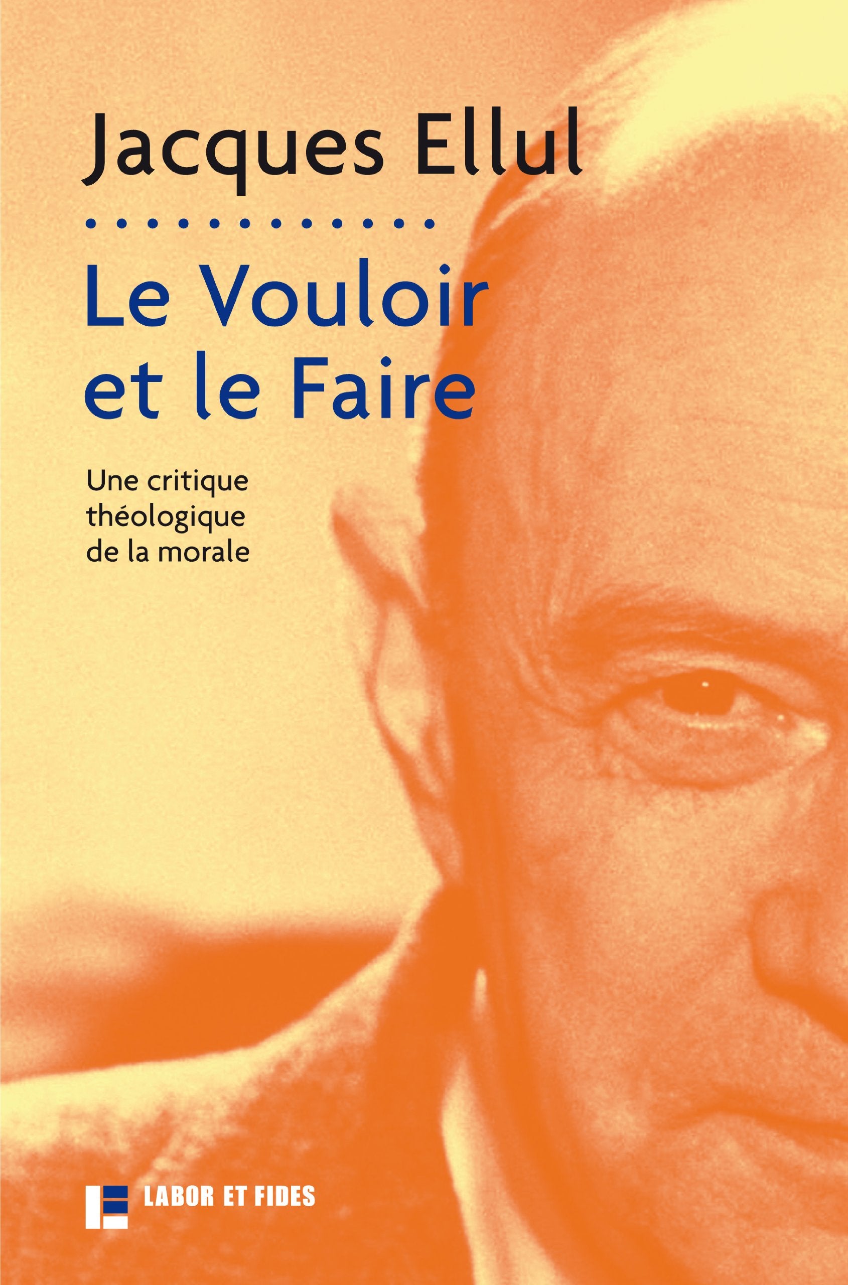 Le vouloir et le faire: Une critique théologique de la morale Philosophy
