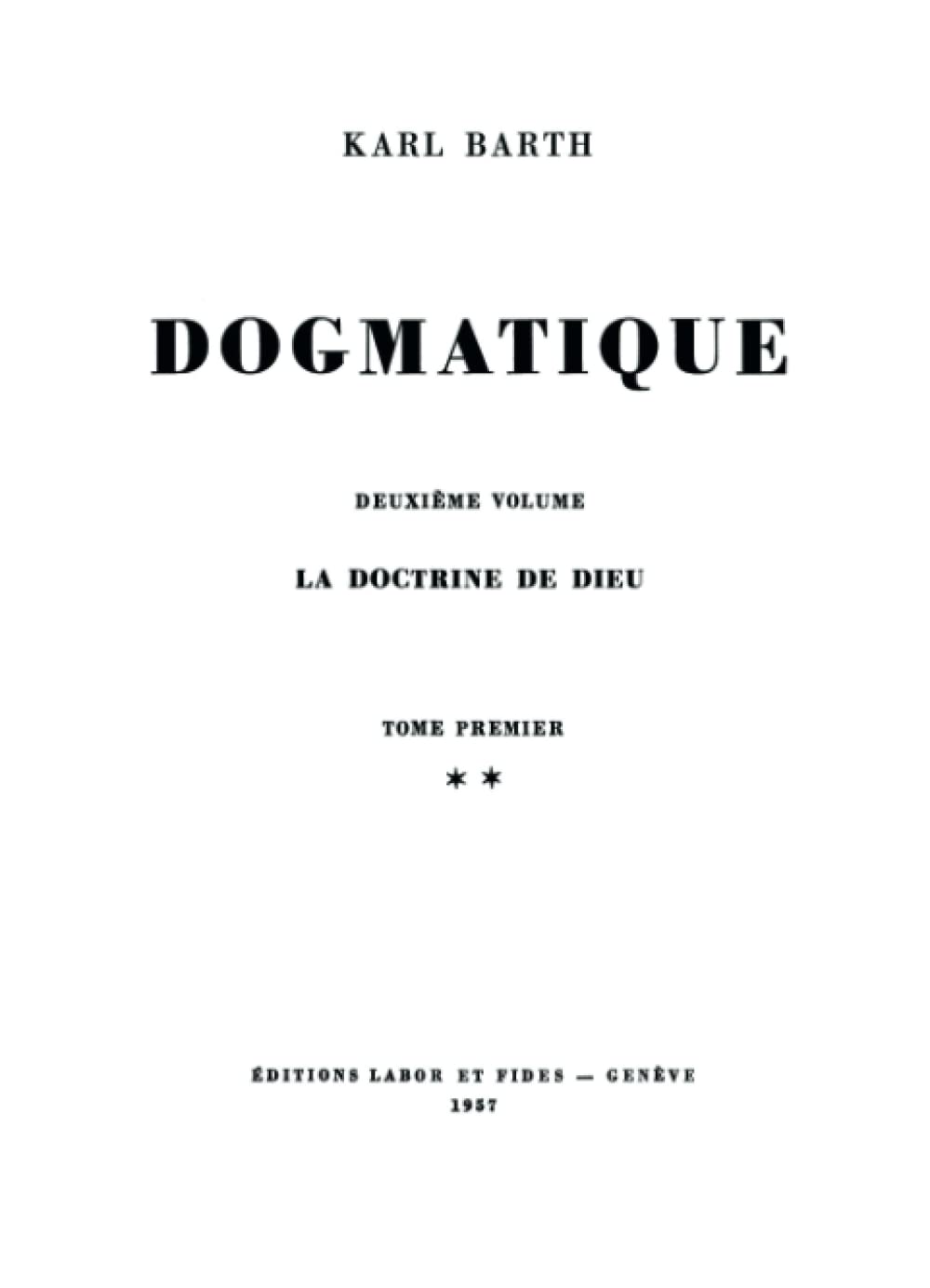 Dogmatique, tome 7 : La doctrine de Dieu book