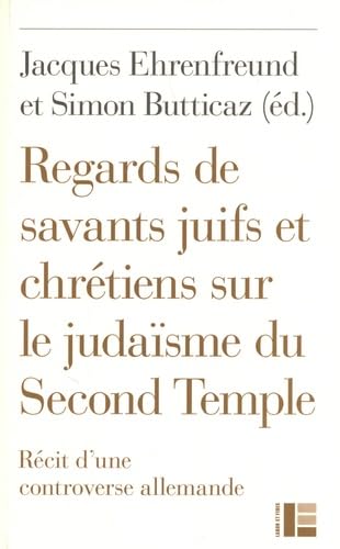 Regards de savants juifs et chrétiens sur le judaïsme du Second Temple book