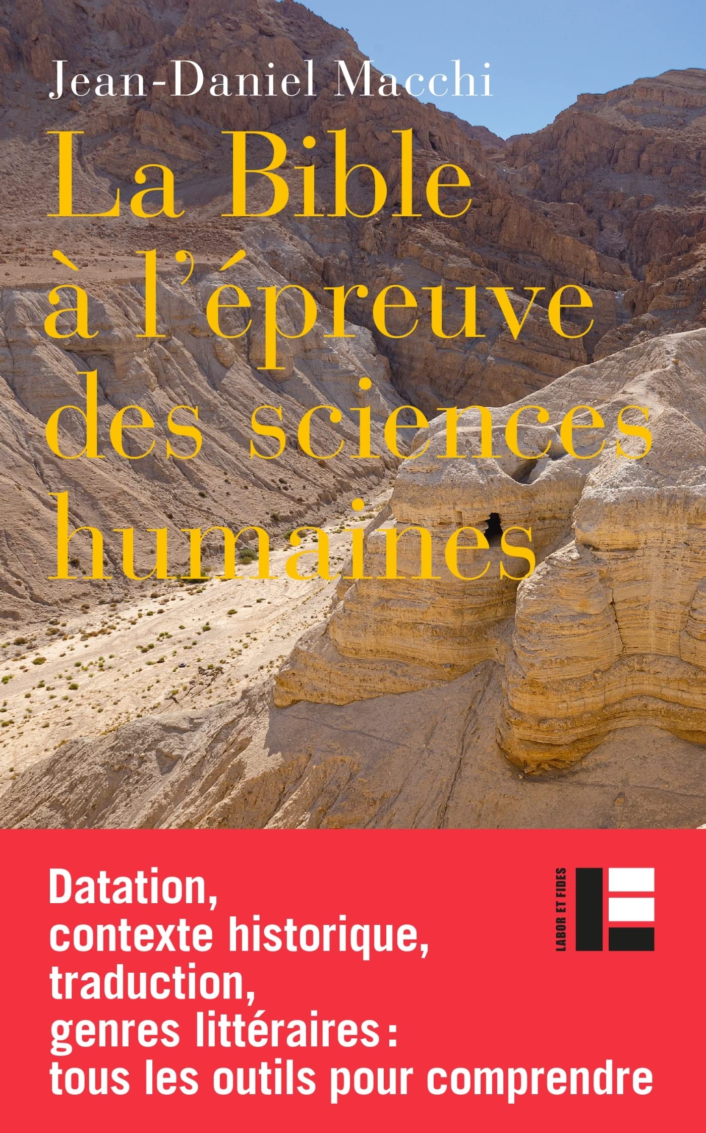 La Bible à l'épreuve des sciences humaines: Intrduction à l'analyse critique de la Bible hébraïque Religion & Esotericism
