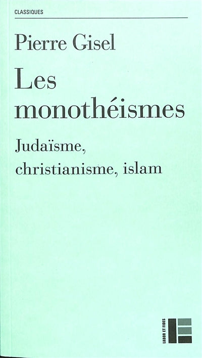 Product Image: Les monothéismes : judaïsme, christianisme, islam