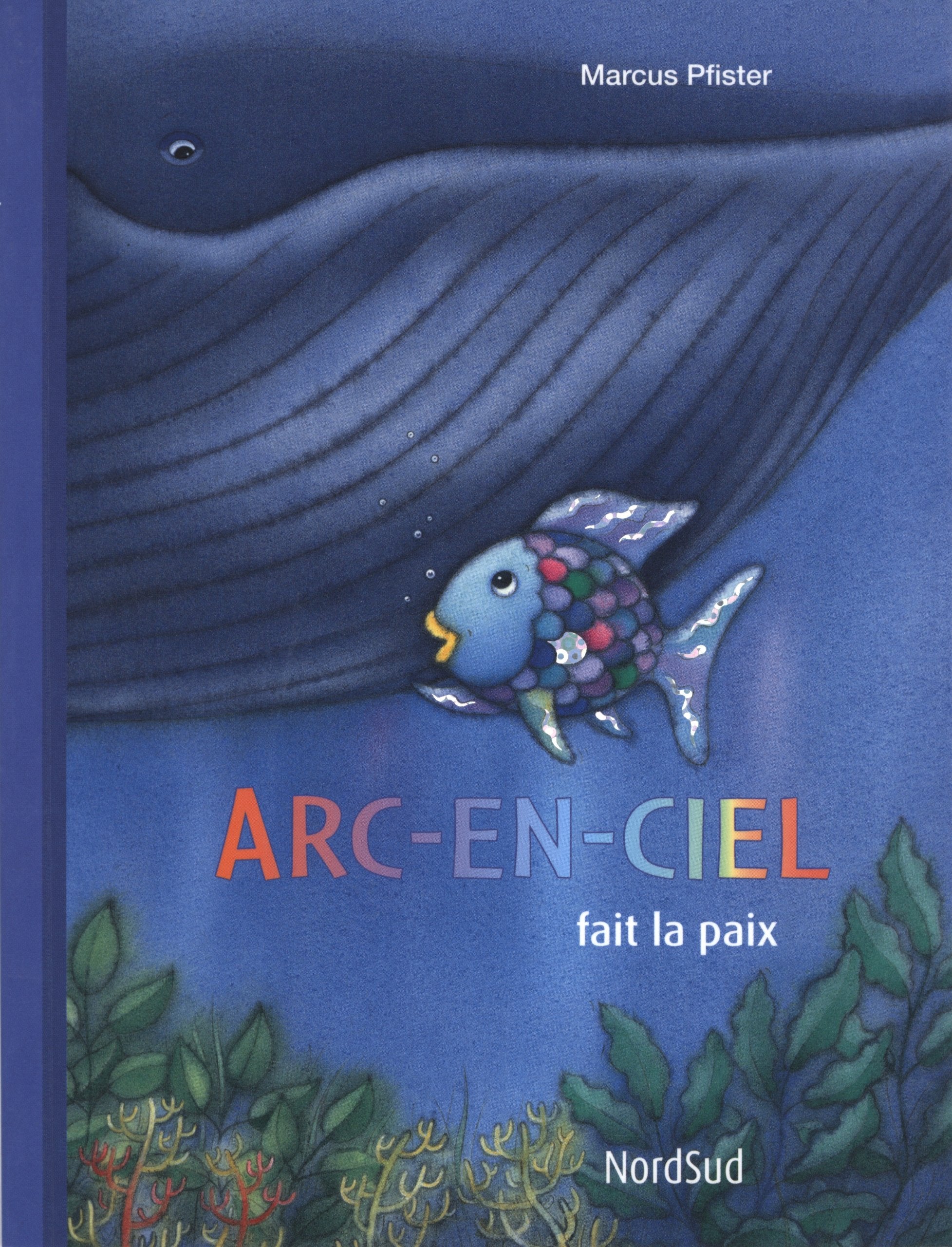 ARC EN CIEL FAIT LA PAIX Children's books