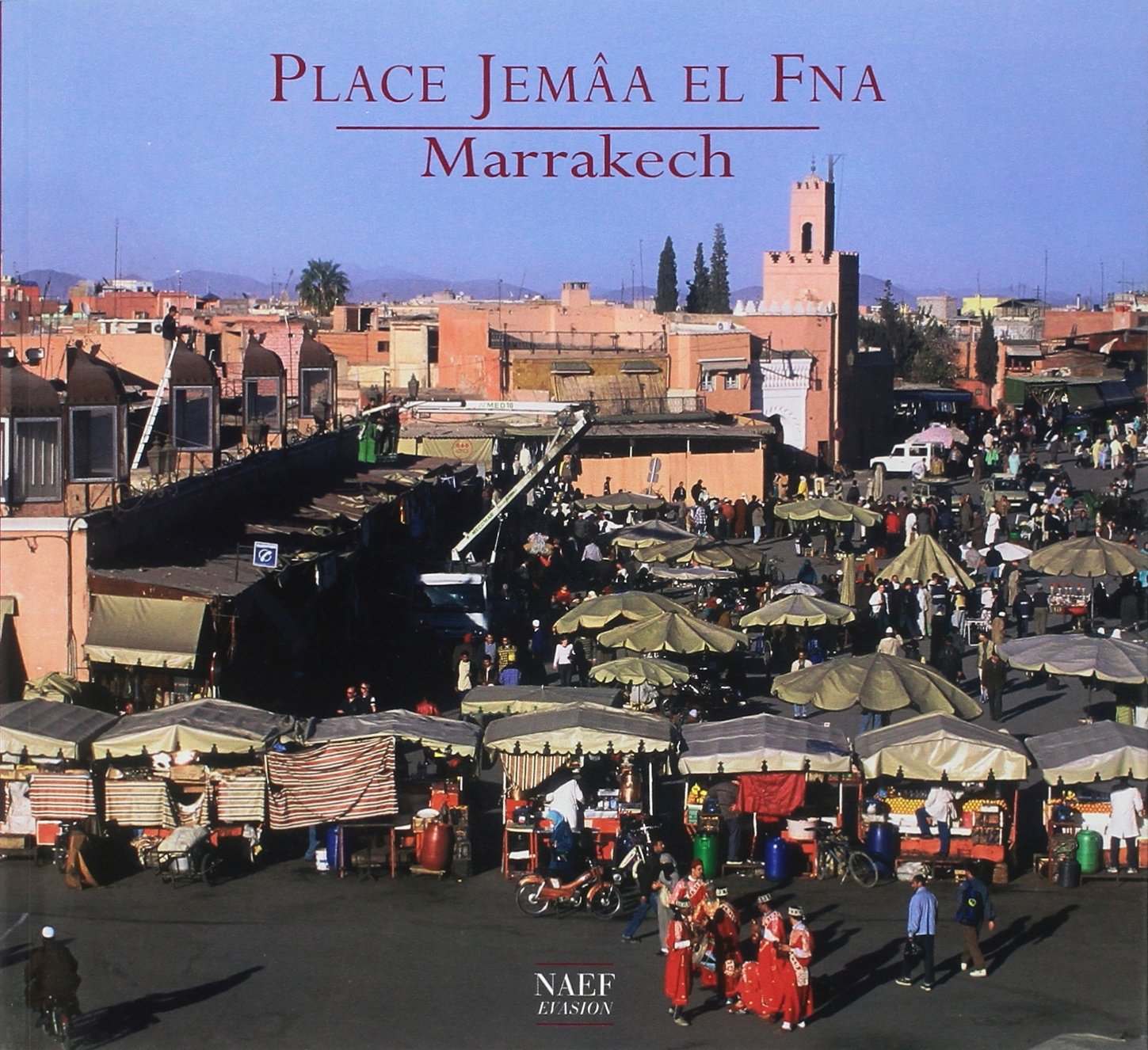 Place Jemâa El Fna: Marrakech Film, Art & Culture