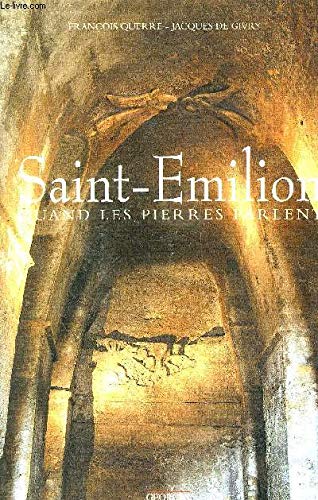 SAINT EMILION QUAND LES PIERRES PARLENT. Books
