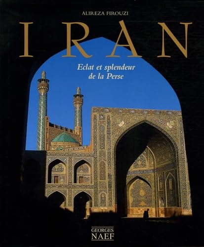 Iran: Eclat et splendeur de la Perse Books