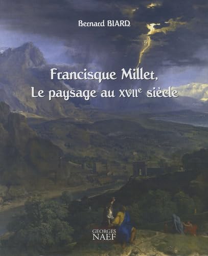 Francisque Millet, le paysage au XVIIe siècle Books