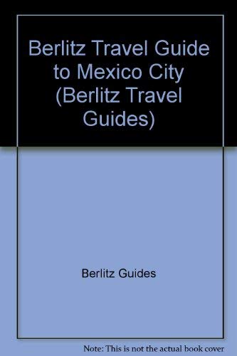 Mexico City: 1989/1990 (Berlitz Pocket Guides) Leisure, Home & Garden