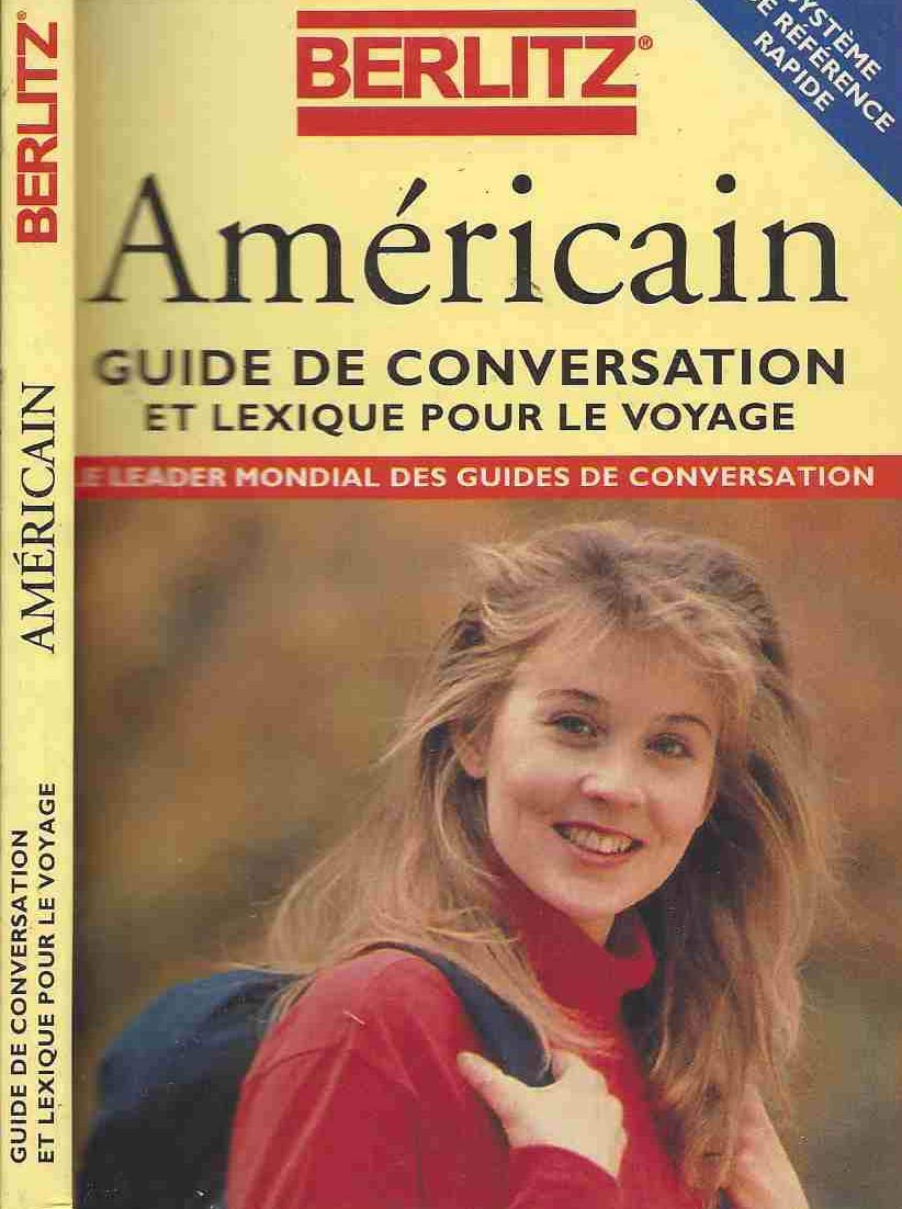 Berlitz Americain Guide De Conversation: Et Lexique Pour Le Voyage (Berlitz Phrase Book) Foreign Languages ​​& Dictionaries