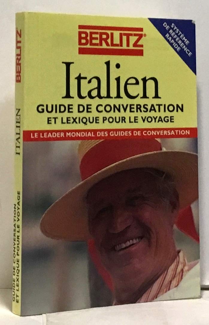 ITALIEN POUR LE VOYAGE: Guide de conversation et lexique pour le voyage Leisure, Home & Garden