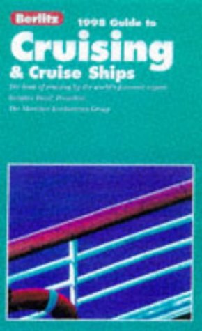Berlitz 98 Complete Guide to Cruising and Cruise Ships (Serial) Travel