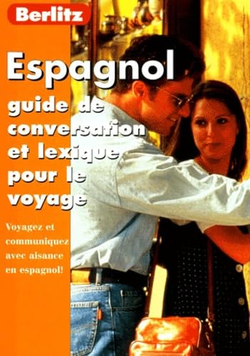 Spanish for French Speakers: Guide de conversation et lexique pour le voyage Books