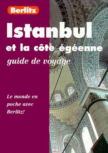 Istanbul Et La Cote Egeenne. 1ere Edition Juillet 1998 book