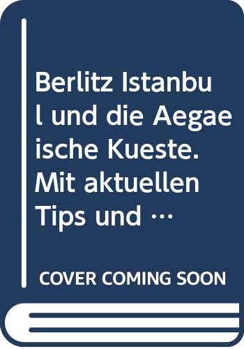 Berlitz Istanbul und die Ägäische Küste. Mit aktuellen Tips und Sprachführer Books