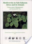 Biodiversity in Sub-Saharan Africa and Its Islands: Conservation, Management, and Sustainable Use (Occasional Papers of Hte Iucn Species Survival Com) Business & Technology
