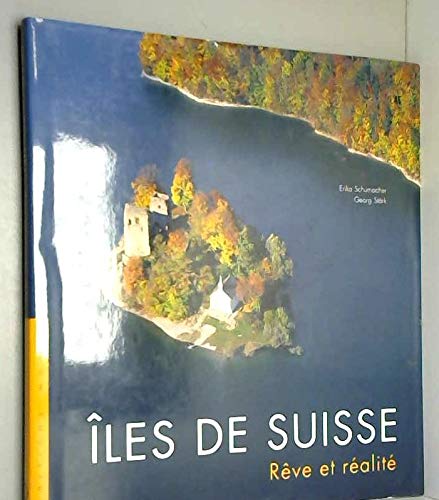 �les de Suisse. R�ve et r�alit� Books