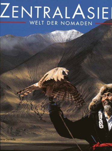 Zentralasien. Welt der Nomaden Books