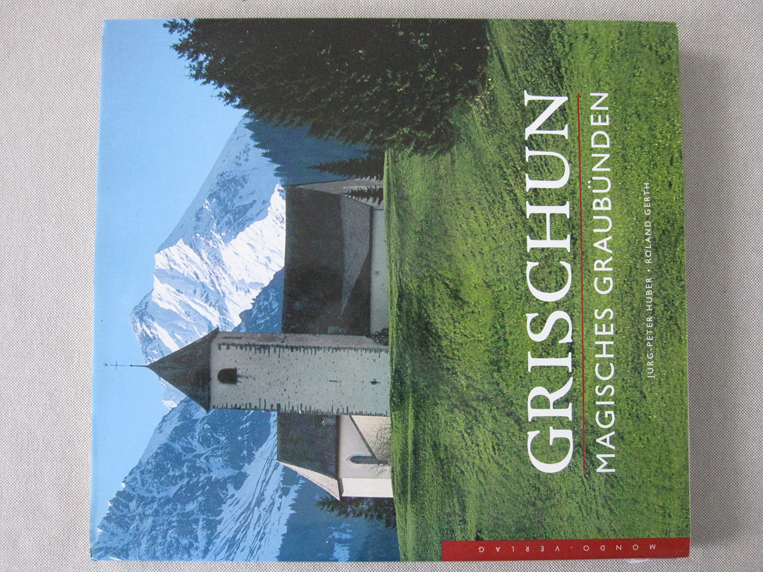 Grischun. Magisches Graubünden Books